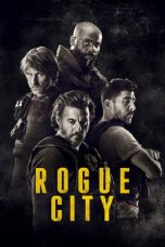 Nonton film Rogue City (2020) subtitle indonesia