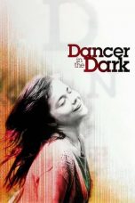 Nonton film Dancer in the Dark (2000) subtitle indonesia