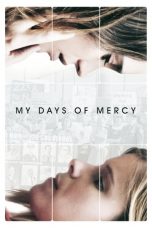 Nonton film My Days of Mercy (2018) subtitle indonesia