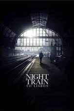 Nonton film Night Train to Lisbon (2013) subtitle indonesia