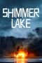 Nonton film Shimmer Lake (2017) subtitle indonesia