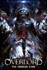 Nonton film Overlord: The Undead King (2017) subtitle indonesia