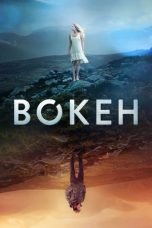 Nonton film Bokeh (2017) subtitle indonesia