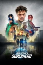 Nonton film How I Became a Superhero (2020) subtitle indonesia