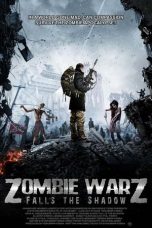 Nonton film Zombie Warz: Falls the Shadow (2011) subtitle indonesia