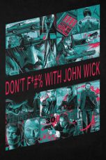 Nonton film Don’t F*#% With John Wick (2015) subtitle indonesia
