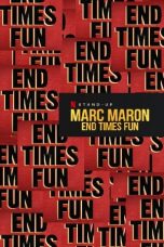 Nonton film Marc Maron: End Times Fun (2020) subtitle indonesia