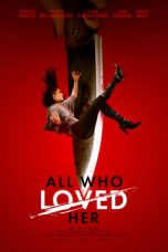 Nonton film All Who Loved Her (2021) subtitle indonesia