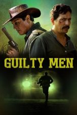 Nonton film Guilty Men (2016) subtitle indonesia