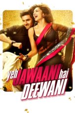 Nonton film Yeh Jawaani Hai Deewani (2013) subtitle indonesia