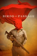 Nonton film Birds of Passage (2018) subtitle indonesia