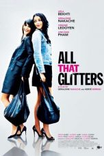 Nonton film All That Glitters (2010) subtitle indonesia
