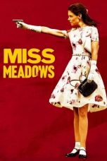 Nonton film Miss Meadows (2014) subtitle indonesia