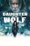 Nonton film Daughter of the Wolf (2019) subtitle indonesia