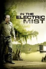 Nonton film In the Electric Mist (2009) subtitle indonesia