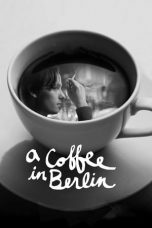 Nonton film A Coffee in Berlin (2012) subtitle indonesia