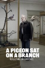 Nonton film A Pigeon Sat on a Branch Reflecting on Existence (2014) subtitle indonesia
