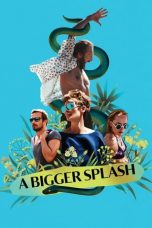 Nonton film A Bigger Splash (2015) subtitle indonesia