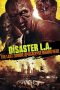 Nonton film Disaster L.A.: The Last Zombie Apocalypse Begins Here (2014) subtitle indonesia