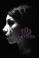 Nonton film The Eyes of My Mother (2016) subtitle indonesia