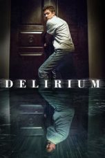 Nonton film Delirium (2018) subtitle indonesia