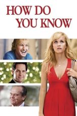 Nonton film How Do You Know (2010) subtitle indonesia