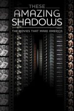 Nonton film These Amazing Shadows (2011) subtitle indonesia