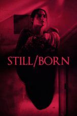 Nonton film Still/Born (2018) subtitle indonesia