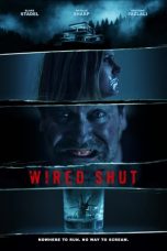 Nonton film Wired Shut (2021) subtitle indonesia