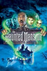 Nonton film The Haunted Mansion (2003) subtitle indonesia