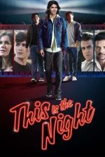 Nonton film This is the Night (2021) subtitle indonesia