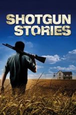 Nonton film Shotgun Stories (2007) subtitle indonesia