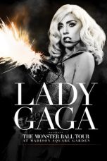 Nonton film Lady Gaga Presents: The Monster Ball Tour at Madison Square Garden (2011) subtitle indonesia