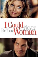 Nonton film I Could Never Be Your Woman (2007) subtitle indonesia