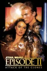 Nonton film Star Wars: Episode II – Attack of the Clones (2002) subtitle indonesia