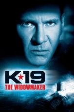 Nonton film K-19: The Widowmaker (2002) subtitle indonesia