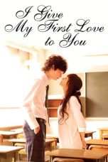 Nonton film I Give My First Love to You (2009) subtitle indonesia