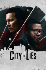 Nonton film City of Lies (2018) subtitle indonesia