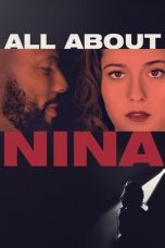Nonton film All About Nina (2018) subtitle indonesia