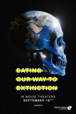 Nonton film Eating Our Way to Extinction (2021) subtitle indonesia