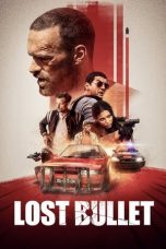 Nonton film Lost Bullet (2020) subtitle indonesia