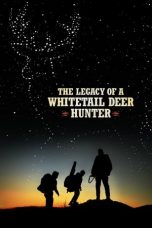 Nonton film The Legacy of a Whitetail Deer Hunter (2018) subtitle indonesia