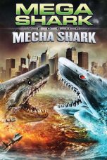 Nonton film Mega Shark vs. Mecha Shark (2014) subtitle indonesia