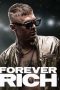 Nonton film Forever Rich (2021) subtitle indonesia