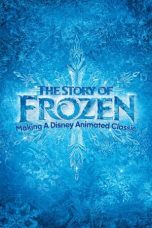 Nonton film The Story of Frozen: Making a Disney Animated Classic (2014) subtitle indonesia