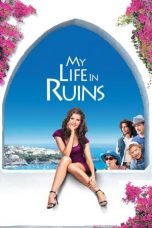 Nonton film My Life in Ruins (2009) subtitle indonesia
