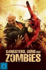 Nonton film Gangsters, Guns and Zombies (2012) subtitle indonesia