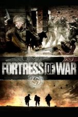 Nonton film Fortress of War (2010) subtitle indonesia