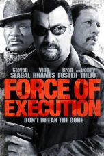 Nonton film Force of Execution (2013) subtitle indonesia