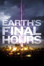 Nonton film Earth’s Final Hours (2011) subtitle indonesia